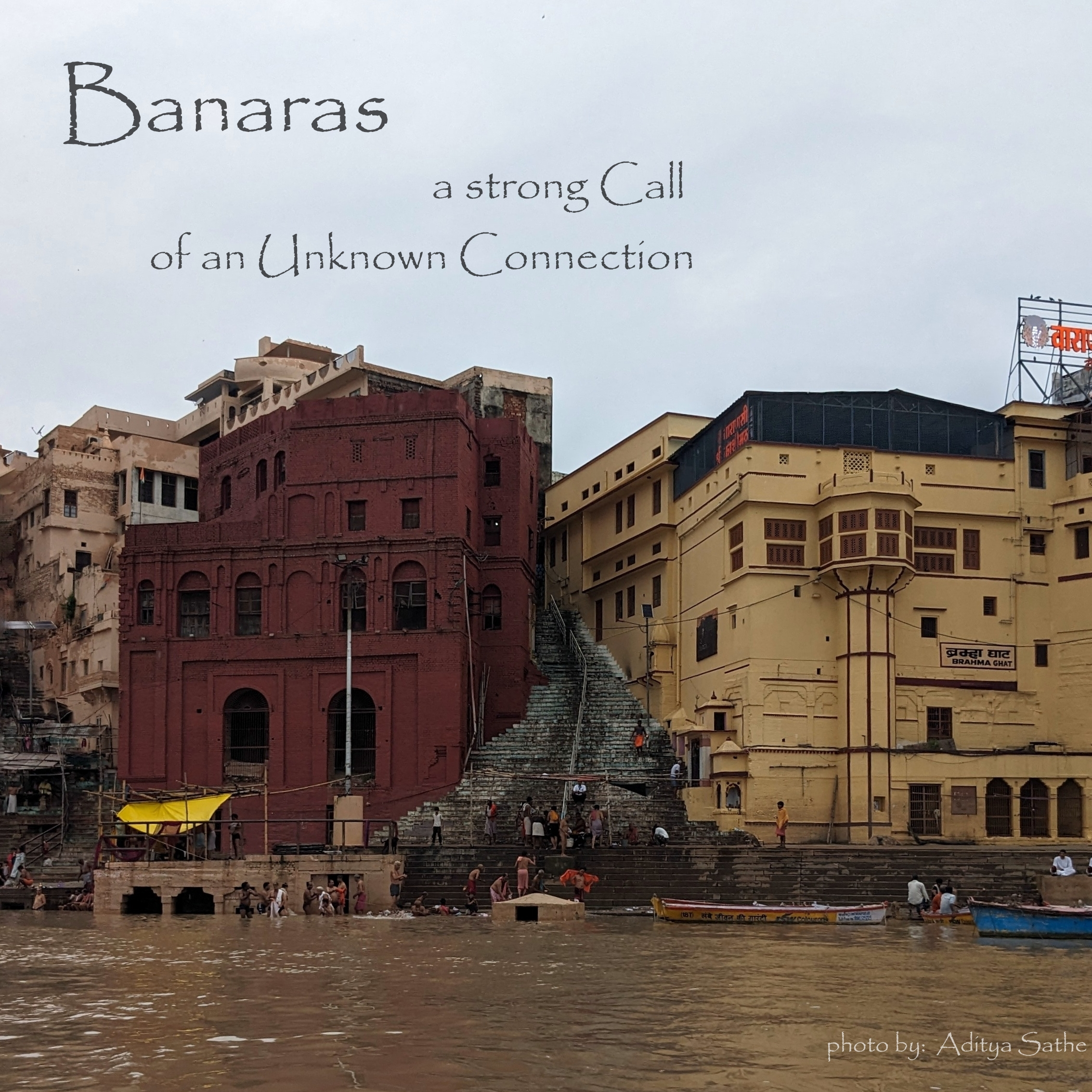 Banaras – a Strong Call of an Unknown Connection