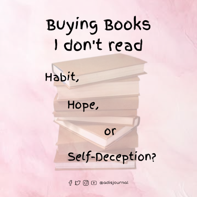 Buying Books I Don’t Read — Habit, Hope, or Self-Deception?