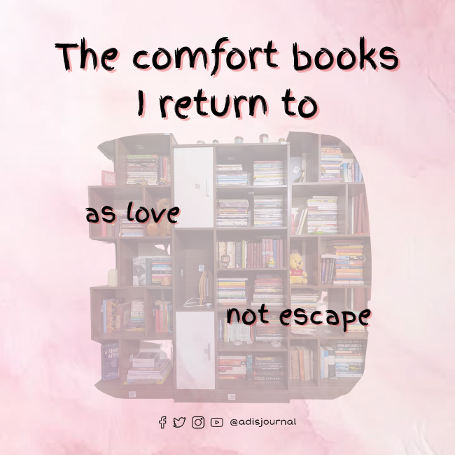 The comfort books I return to – As love, not escape